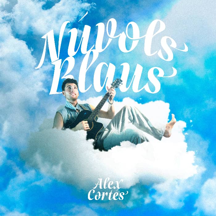 Alex cortés - Nuvols Blaus 700