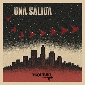 Vaquero - Una Salida